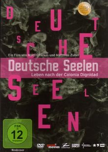 Deutsche Seelen - Leben nach der Colonia Dignidad