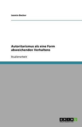 Autoritarismus als eine Form abweichenden Verhaltens