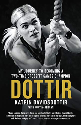 Katrin Davidsdottir Dottir, My Journey To Becoming A Two-Time Crossfit Games Champion