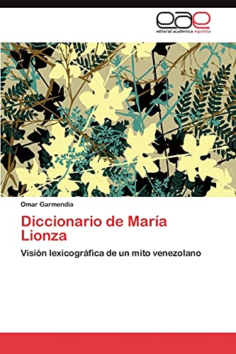 Diccionario de María Lionza: Visión lexicográfica de un mito venezolano