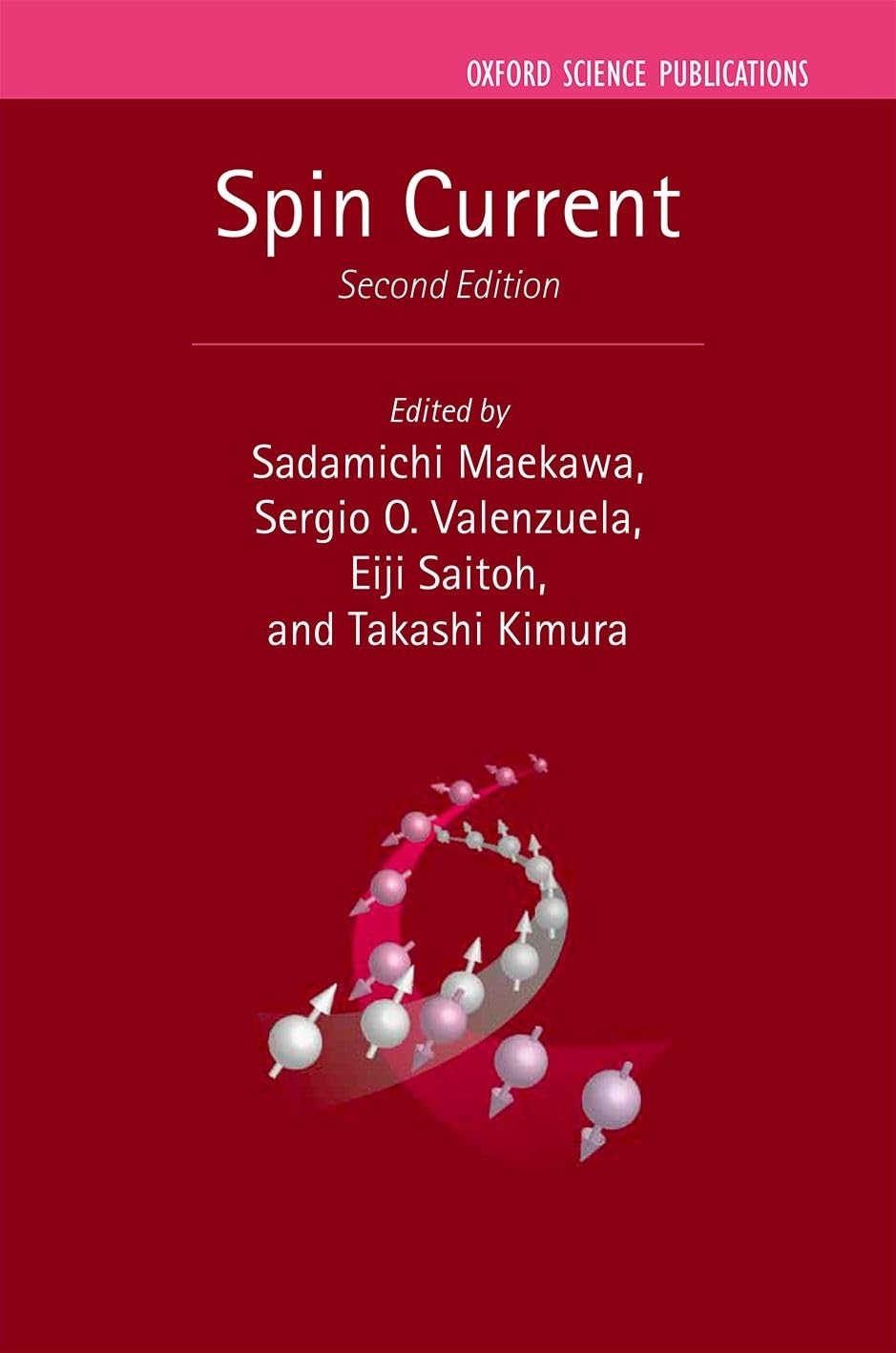 Spin Current (Series on Semiconductor Science and Technology, Band 22)