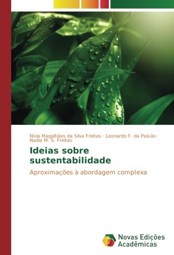 Ideias sobre sustentabilidade: Aproximações à abordagem complexa
