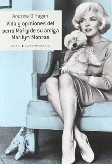 Vida y opiniones del perro Maf y de su amiga Marilyn Monroe (Contemporánea, Band 6)
