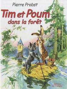 Les aventures de Tim et Poum. Tim et Poum dans la forêt
