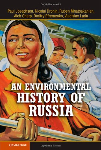 An Environmental History of Russia (Studies in Environment and History)