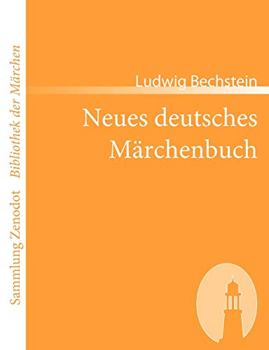 Neues deutsches Märchenbuch (Sammlung Zenodot ibliothek Der Märchen)