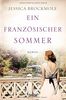 Ein französischer Sommer: Roman
