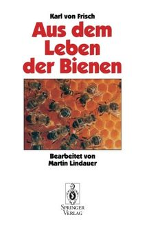 Aus dem Leben der Bienen (German Edition)