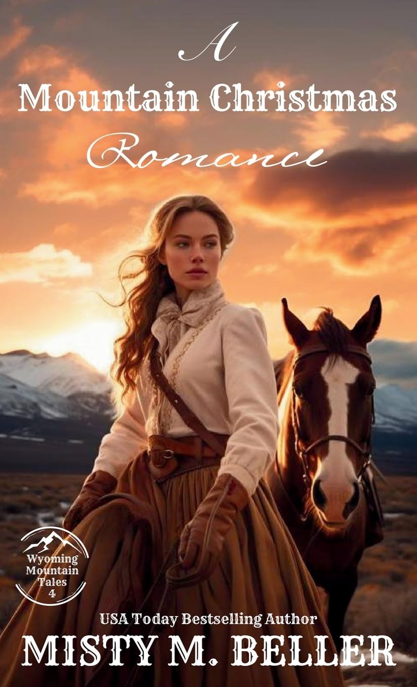 A Mountain Christmas Romance: Expanded Edition (Wyoming Mountain Tales, Band 4)