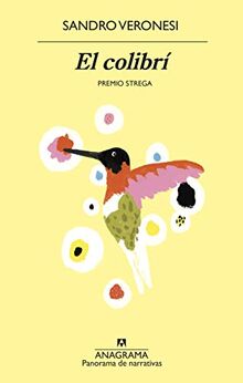 El colibrí (Panorama de narrativas, Band 1034)