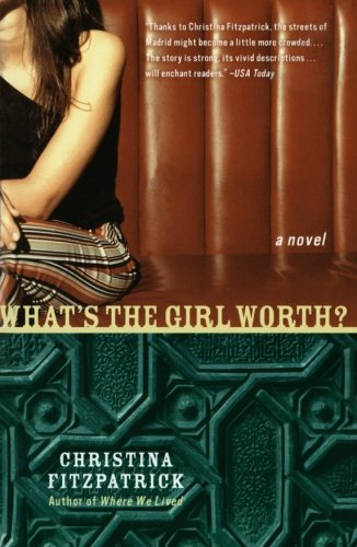What's the Girl Worth?: A Novel