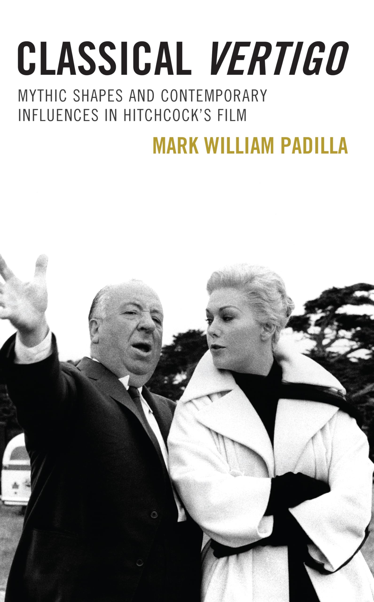 Classical Vertigo: Mythic Shapes and Contemporary Influences in Hitchcock's Film