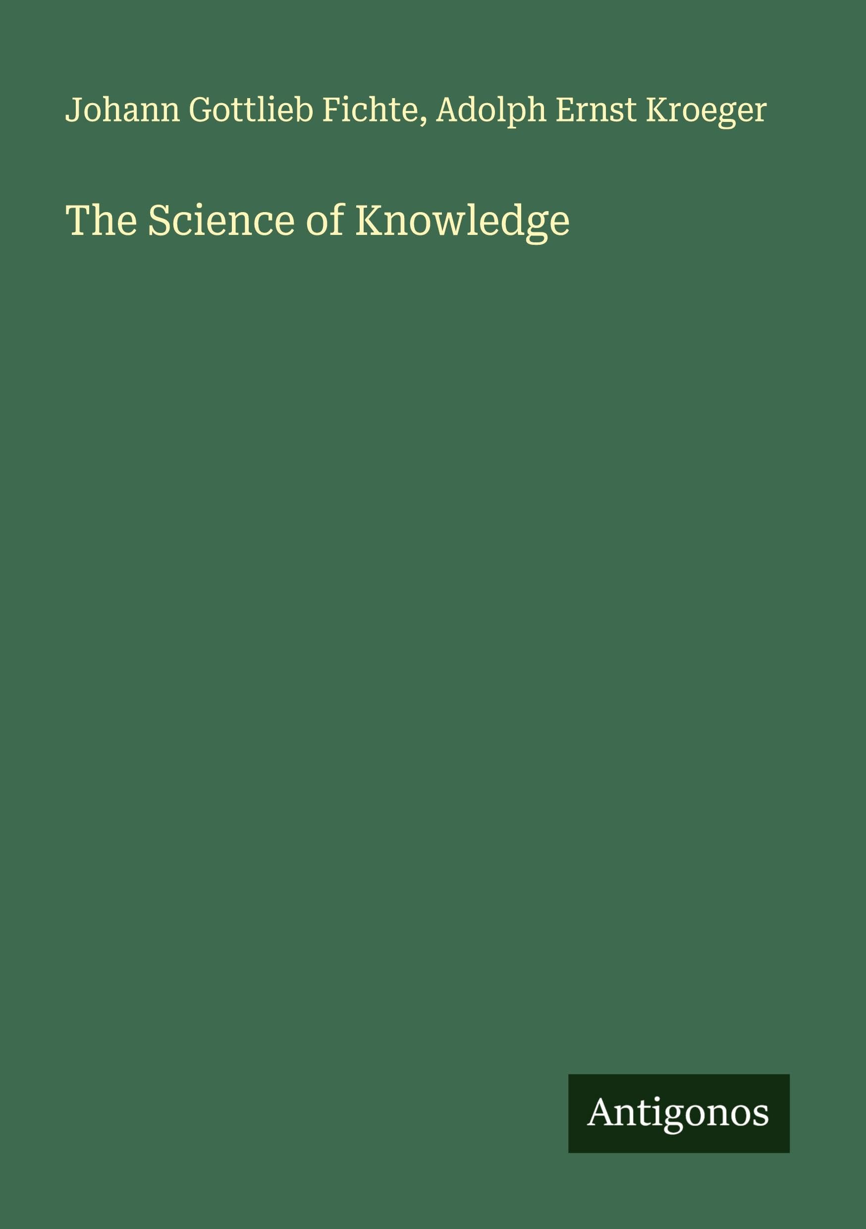 The Science of Knowledge