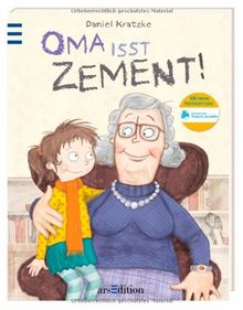 Oma isst Zement!: mit einem Nachwort vom KDA