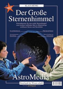 Der Grosse Sternenhimmel: Kartonbausatz für eine große Sternenkuppel zum leichten Auffinden aller in Mitteleuropa sichtbaren Sterne und Sternbilder