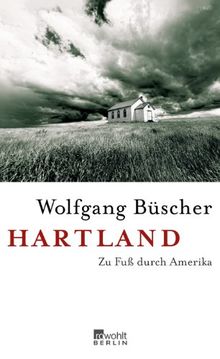 Hartland: Zu Fuß durch Amerika