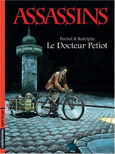 Assassins, Tome 1 : Le Docteur Petiot