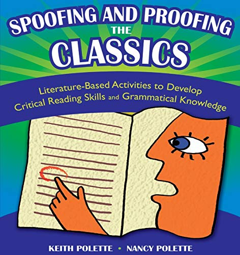 Spoofing and Proofing the Classics: Literature-Based Activities to Develop Critical Reading Skills and Grammatical Knowledge
