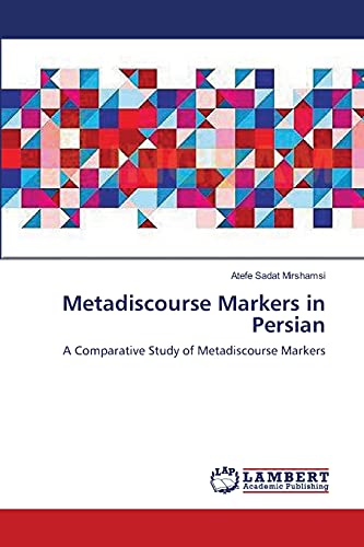 Metadiscourse Markers in Persian: A Comparative Study of Metadiscourse Markers