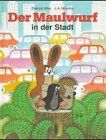 Der Maulwurf in der Stadt