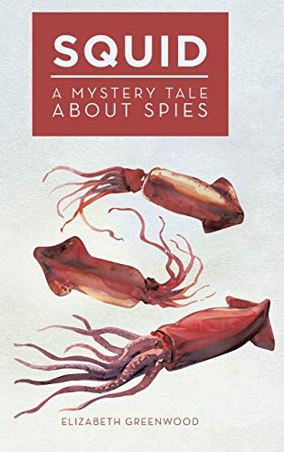 Squid: A Mystery Tale About Spies