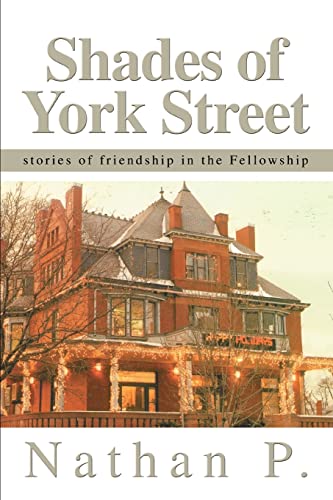 Shades of York Street: stories of friendship in the Fellowship