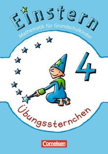 Einstern - Neubearbeitung: Band 4 - Übungssternchen: Übungsheft