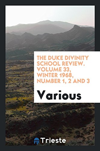 The Duke Divinity School review. Volume 33, Winter 1968, Number 1, 2 and 3