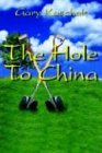 The Hole To China