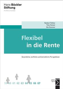 Flexibel in die Rente: Gesetzliche, tarifliche und betriebliche Perspektiven