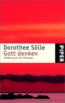 Gott denken: Einführung in die Theologie