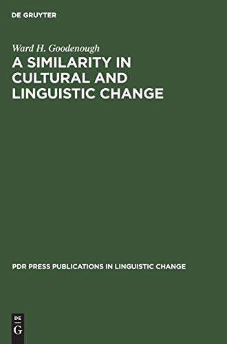 A similarity in cultural and linguistic change (PdR Press publications in linguistic change, 1, Band 1)