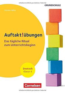 Auftaktübungen - Klasse 4: Deutsch - Das tägliche Ritual zum Unterrichtsbeginn - Buch