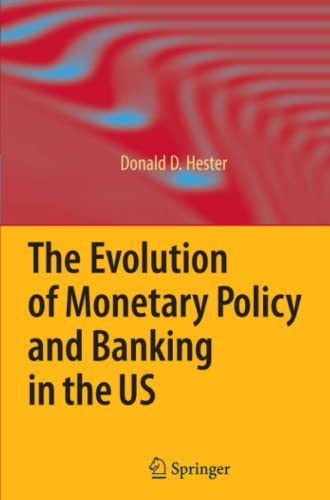 The Evolution of Monetary Policy and Banking in the US