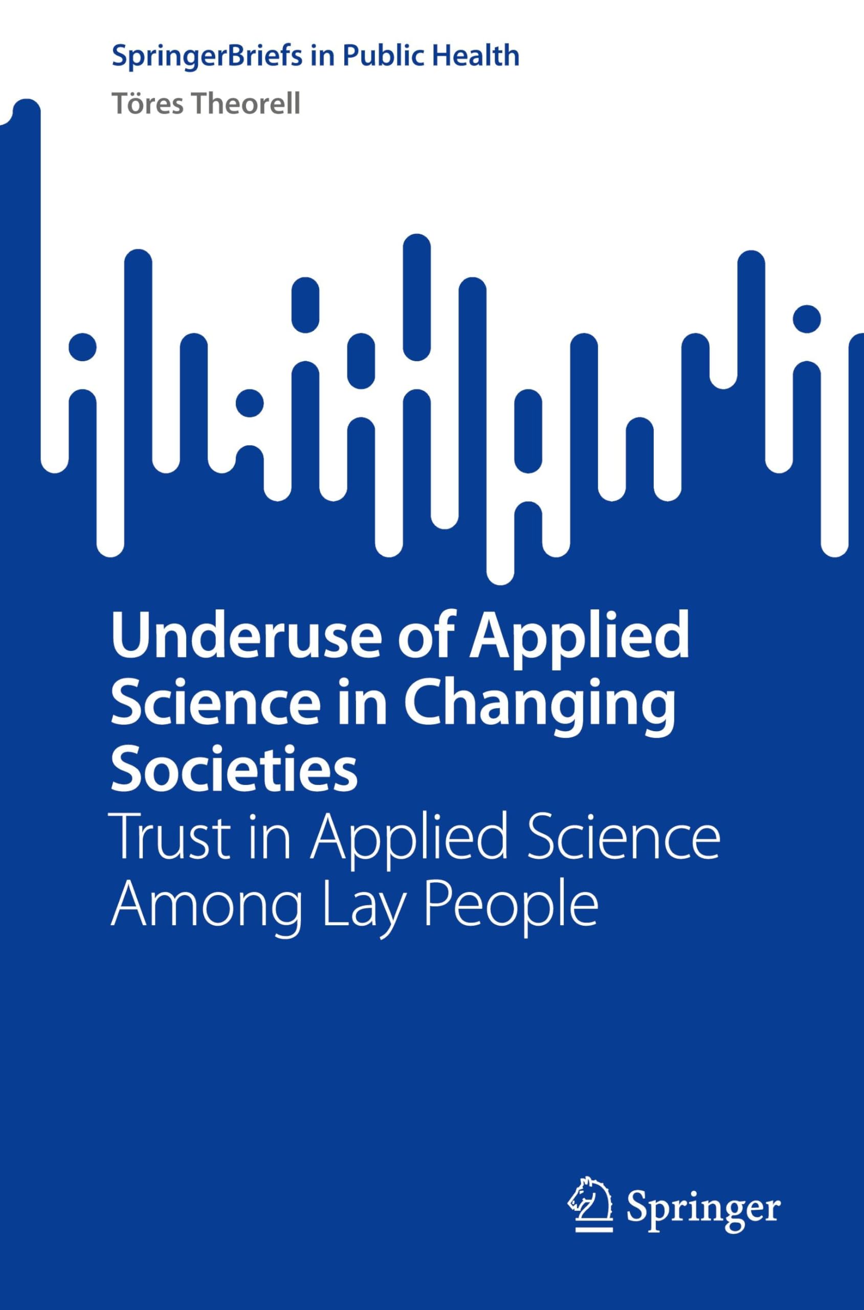 Underuse of Applied Science in Changing Societies: Trust in Applied Science Among Lay People (SpringerBriefs in Public Health)