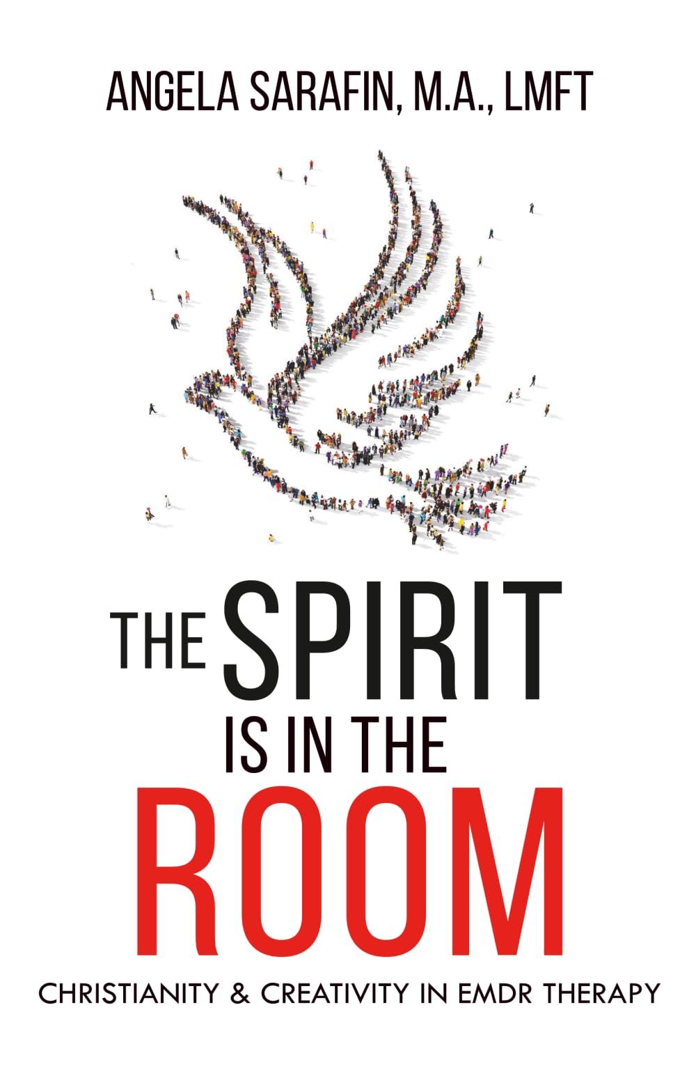 The Spirit is in the Room: Christianity and Creativity in EMDR Therapy