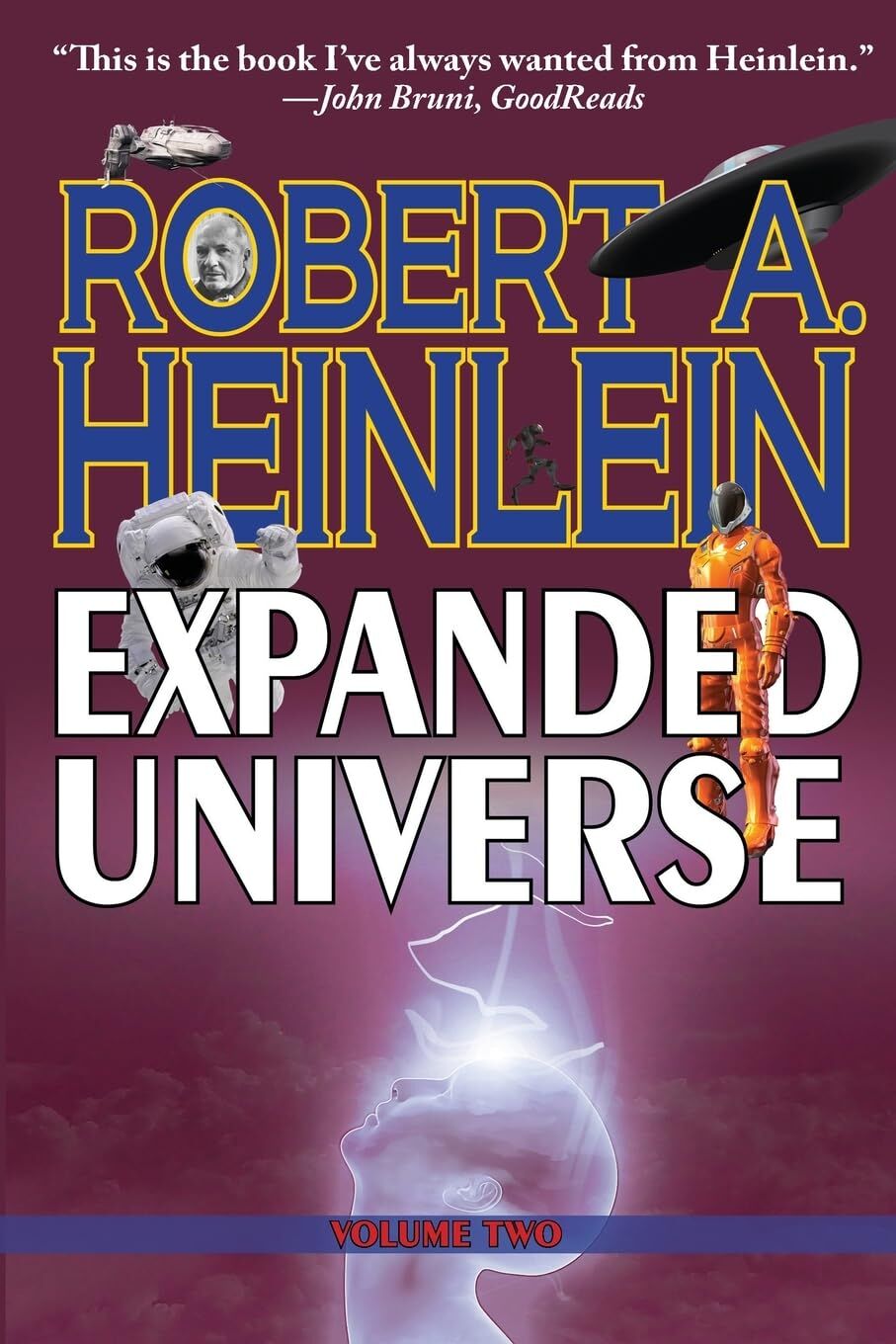 Robert A. Heinlein's Expanded Universe (Volume Two)