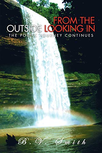 From the Outside Looking In: The Poetic Journey Continues