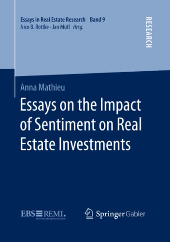 Essays on the Impact of Sentiment on Real Estate Investments (Essays in Real Estate Research)