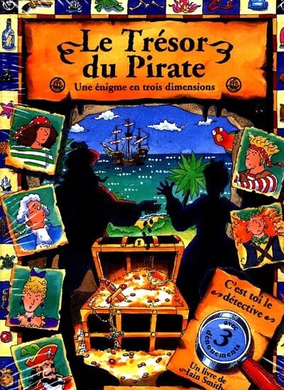 Le Tresor Du Pirate - Une &Eacute;nigme En Trois Dimensions