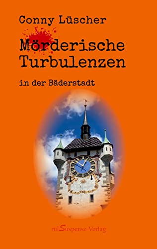 Mörderische Turbulenzen: in der Bäderstadt
