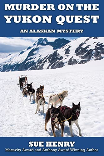 Murder on the Yukon Quest (Alaskan Mystery)