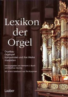 Lexikon der Orgel (Instrumenten-Lexika; Bd 4)