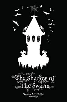 The Shadow of the Swarm (Morrow Secrets, Band 2)