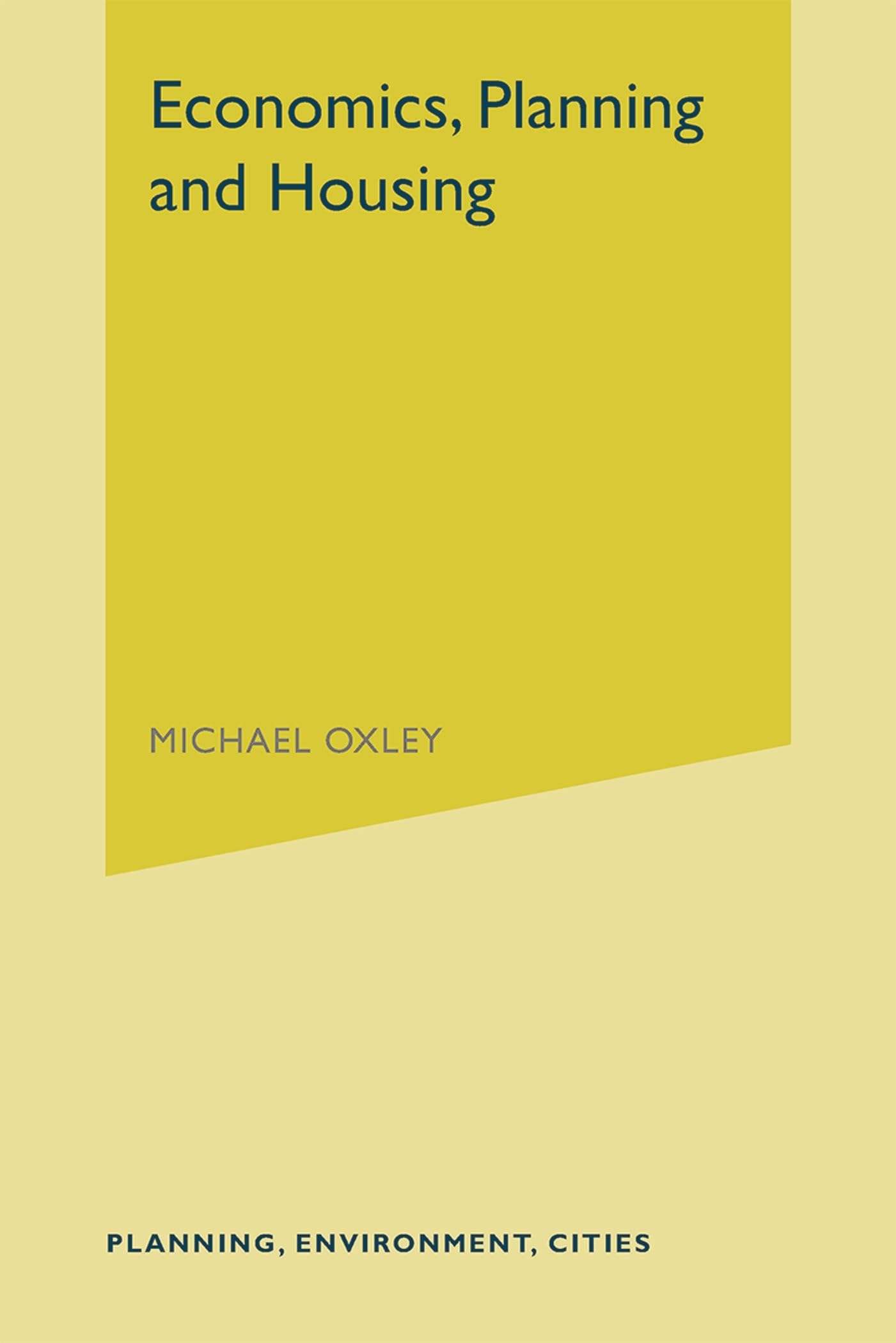 Economics, Planning and Housing (Planning, Environment, Cities)