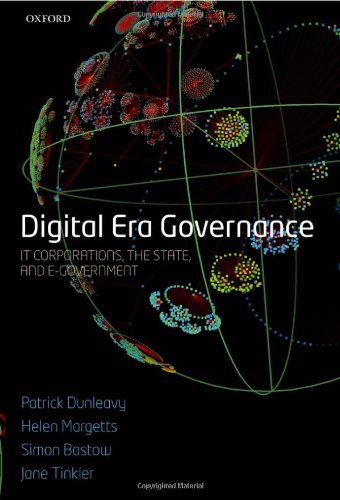Digital Era Governance: IT Corporations, the State, and E-Government