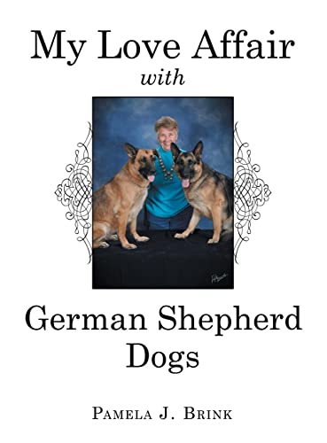 My Love Affair with German Shepherd Dogs