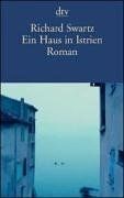 Ein Haus in Istrien: Roman