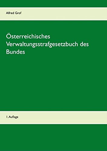 Österreichisches Verwaltungsstrafgesetzbuch des Bundes: 1. Auflage