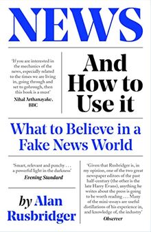 News and How to Use It: What to Believe in a Fake News World